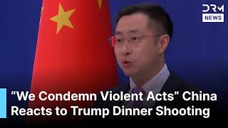 FULL BRIEFING: China Condemns White House Dinner Shooting Incident “We Condemn Violent Acts” | AC1B