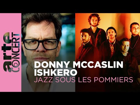 Donny McCaslin & Ishkero - Jazz sous les Pommiers 2025 - ARTE Concert