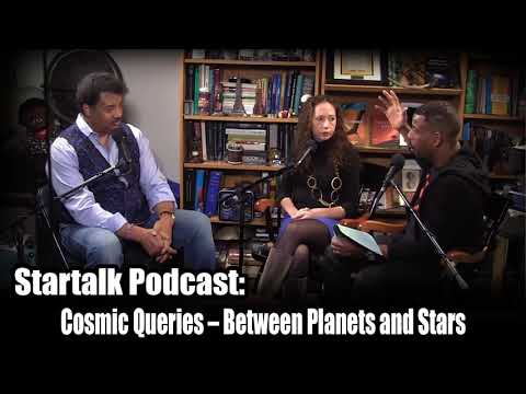 Startalk Podcast Radio ep 91: Cosmic Queries – Between Planets and Stars, with Jackie Faherty