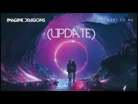 Next To Me - Imagine Dragons (Update Spotify)