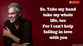 Andrea Bocelli - Can&#39;t Help Falling In Love (LYRIC VIDEO)