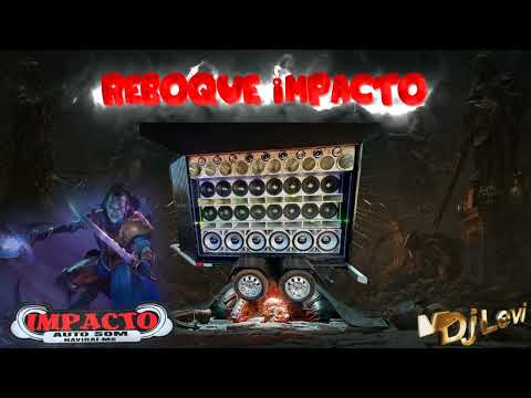 Reboque Impacto 2024_Mala Aberta -Funk Bass