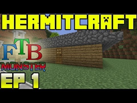 Hermitcraft FTB Monster - Ep1 - Behold the Ghetto Base