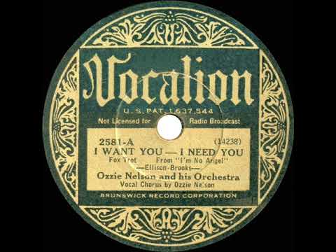 1933 Ozzie Nelson - I Want You, I Need You (Ozzie Nelson, vocal)