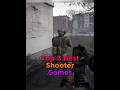 Top 3 Best Shooter Games Top Best Shooting Games For An