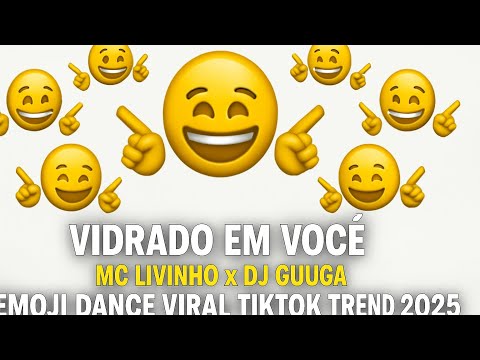 MC Livinho x DJ Guuga – Vidrado em Você | TikTok Viral Emoji Dance (Poci Poci Senta Remix)