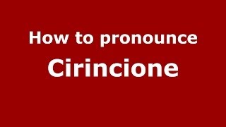 How to pronounce Cirincione