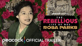 The Rebellious Life of Mrs. Rosa Parks | Official Trailer | Peacock Original