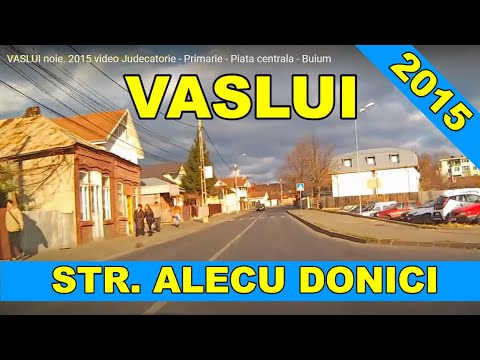 Orasul VASLUI noie 2015 ruta Judecatorie - Primarie - Donici - Piata centrala - Buium video FHD