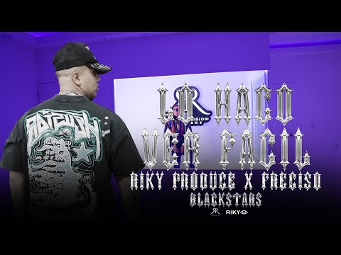 Riky Produce X FRECISO - Lo hago ver fácil - BLACKSTARS