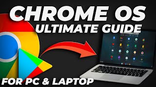 Install Chrome OS on PC with Play Store - Ultimate Guide [2023]