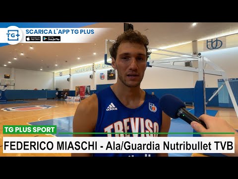 A tu per tu con Federico Miaschi, ala/guardia della Nutribullet Treviso Basket TG Plus SPORT Treviso