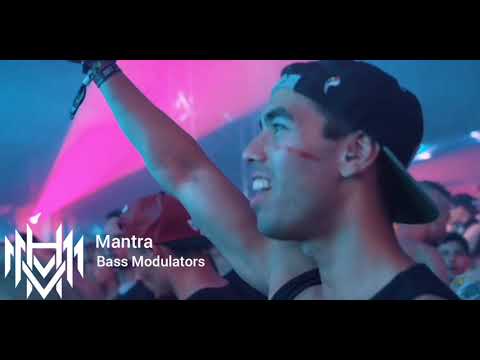 Mantra - Bass Modulators.