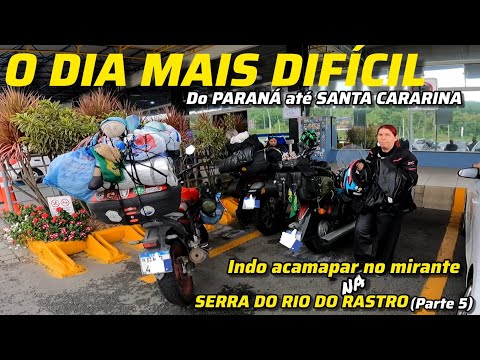 Do PARANÁ até SANTA CATARINA, INDO ACAMPAR NO MIRANTE DA SERRA DO RIO DO RASTRO/SC(parte-05)