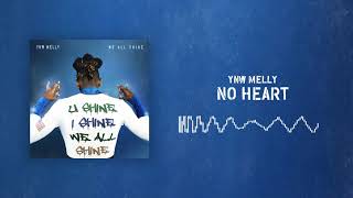 YNW Melly - No Heart [Official Audio]