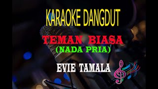 Download lagu Karaoke Teman Biasa Nada Pria - Evie Tamala (Karaoke Dangdut Tanpa Vocal) mp3 Download lagu Karaoke Teman Biasa Nada Pria - Evie Tamala (Karaoke Dangdut Tanpa Vocal) mp3