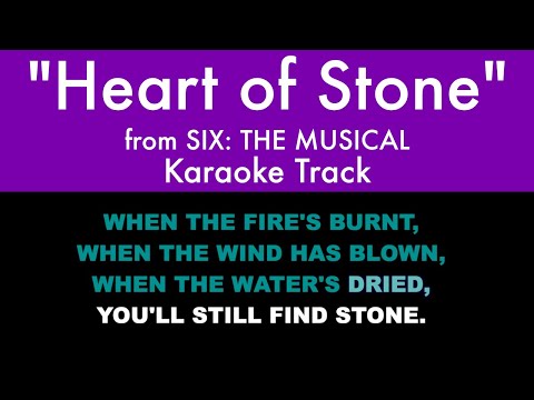 "Heart of Stone" from Six: The Musical - Karaoke Track with Lyrics