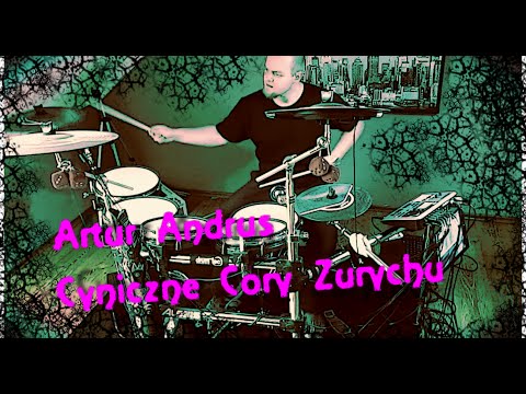 Artur Andrus - Cyniczne Córy Zurychu -  Drum Cover