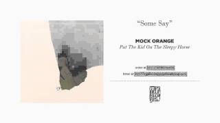 "Some Say" by Mock Orange