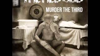 THE HED UBD FT. YUNG GHOST - KILL THAT NOISE - MURDER THE THIRD