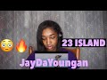 JayDaYoungan- “23 Island” (Official Music Video) REACTION !