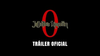 Tráiler Español Jujutsu Kaisen 0: The Movie