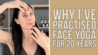 Why I’ve Practised Face Yoga for 20 Years (And Why I’ll Never Stop)