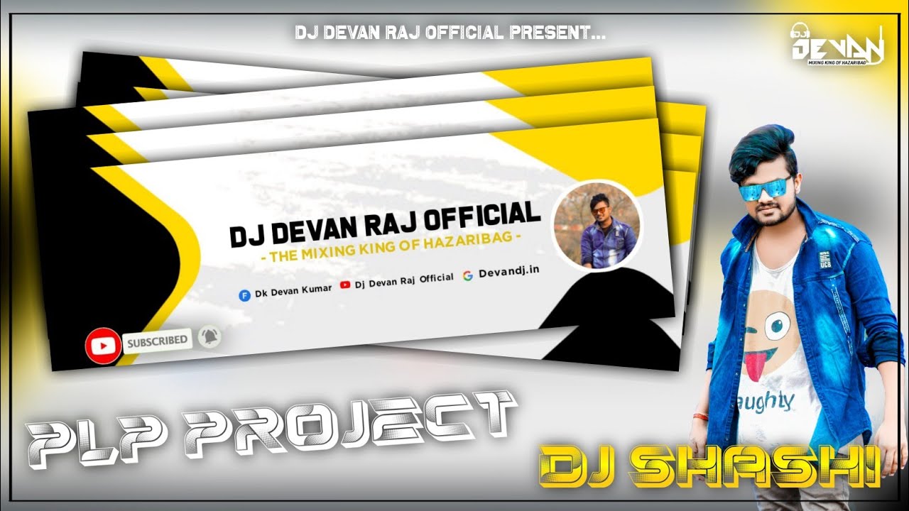 Free Plp Project Dj Shashi YouTube banner Edit By Dj Devan Raj Hazaribag.
