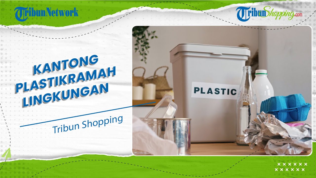 4 Rekomendasi Pilihan Produk Pengganti Kantong Plastik yang Lebih Ramah