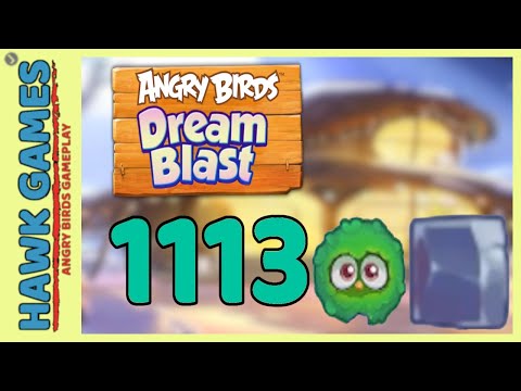 Angry Birds Dream Blast Level 1113 - Walkthrough, No Boosters