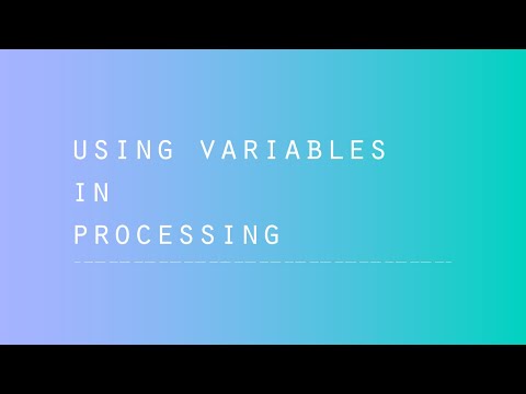 Processing Using Variables