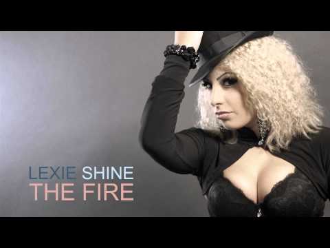 Lexie Shine - The Fire