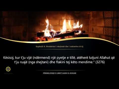 Sahih Buhari - Hadith 1381 - Përshkrimi i shejtanit dhe i ushtarëve të tij