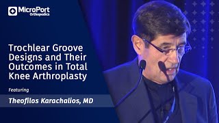 Karachalios Trochlear Groove Designs And Their Outcomes