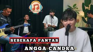Download lagu SEBERAPA PANTAS 💥SHEILA ON 7 || Cover ANGGA CANDRA mp3