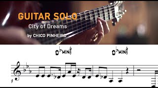 Chico Pinheiro • Guitar Solo Transcription on CITY OF DREAMS