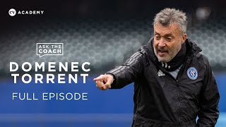 Domènec Torrent • Working under Pep Guardiola and coaching in MLS • Ask The Coach