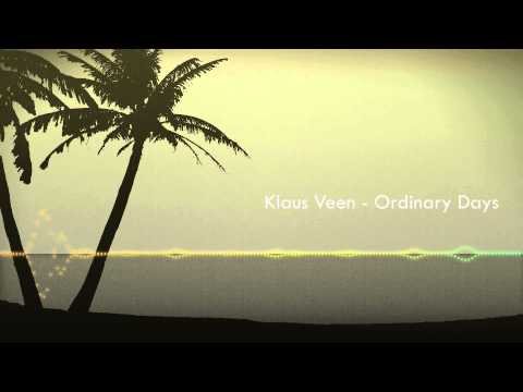 Klaus Veen - Ordinary Days (Original Mix)