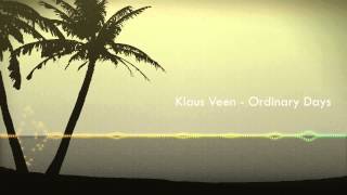 Klaus Veen - Ordinary Days (Original Mix)