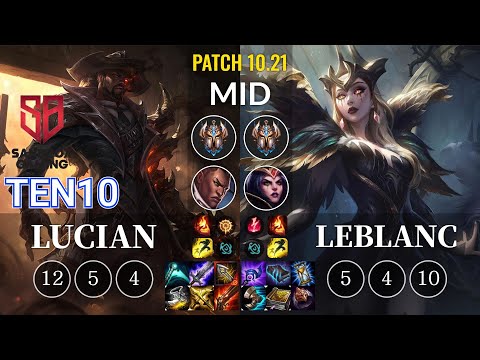 SB Ten10 Lucian vs LeBlanc Mid - KR Patch 10.21