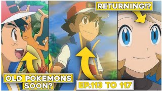 Pokemon Journeys New Episodes🔥||Ash's Old Pokemons Returning?||Pokemon Journeys Ep.113 To 117||Hindi