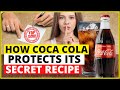 How Coca Cola Keeps Its Secret Recipe Secret Secret Formula Coca Cola