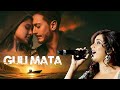Guli Mata Atif Aslam Shreya Ghoshal  Slowed Reverb
