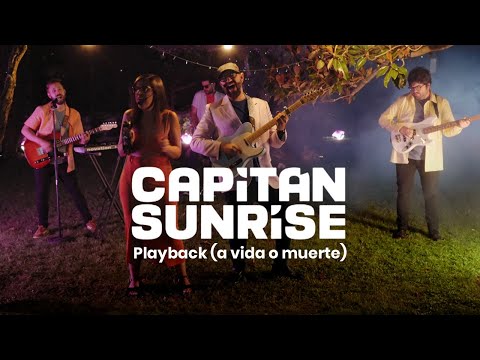Capitán Sunrise - Playback (a vida o muerte)