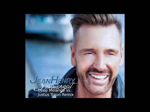 JEAN HENRY - Sommerzeit - DEEP MELANGE vs. JUSTUS TRAUN Remix