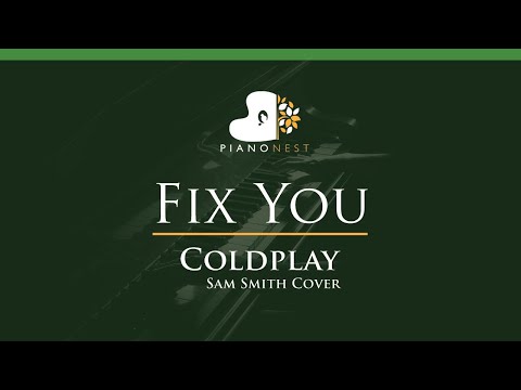 Coldplay - Fix You (Sam Smith Cover) - LOWER Key Piano Karaoke Instrumental