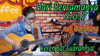 Download lagu HARI BERSAMANYA - SHEILA ON 7 [ COVER BY.NUFI WARDHANA ] mp3
