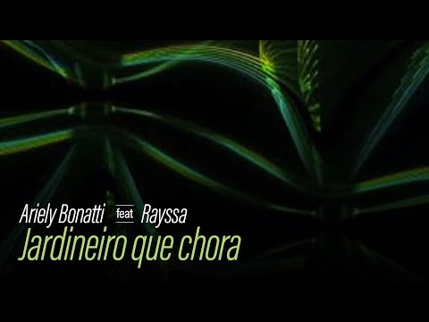 PlayBack com Letra - Jardineiro Que Chora (Ariely Bonatti Ft Rayssa Oficial)