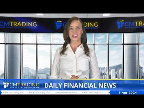 CMTrading   Daily financial news 05 04 2024