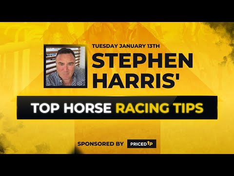 Stephen Harris’ top horse racing tips for Tuesday 13th January